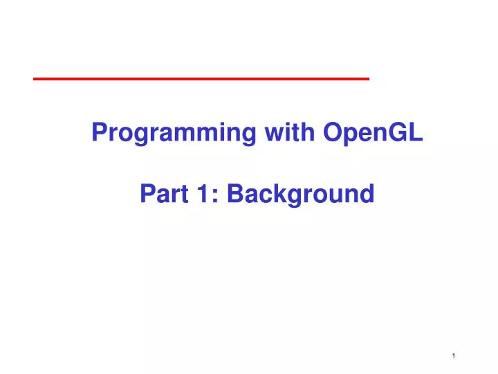 programming with opengl part 1 background