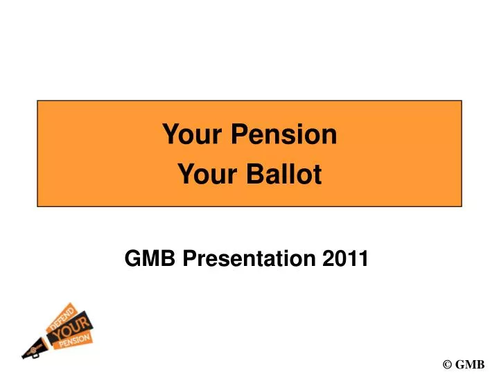 your pension your ballot