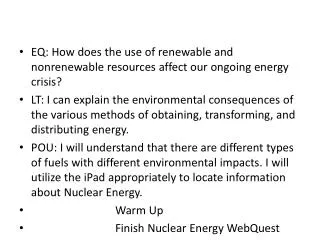 EQ: How does the use of renewable and nonrenewable resources affect our ongoing energy crisis?