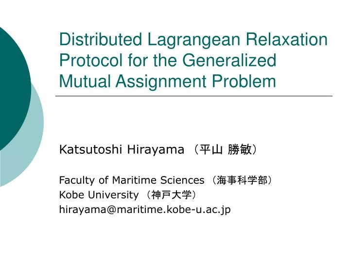 distributed lagrangean relaxation protocol for the generalized mutual assignment problem
