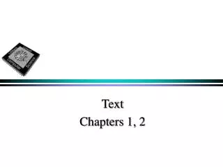 Text Chapters 1, 2