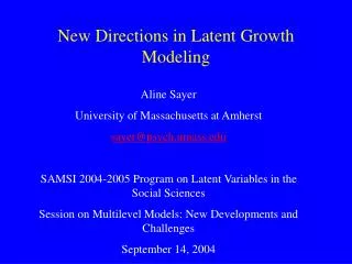 New Directions in Latent Growth Modeling