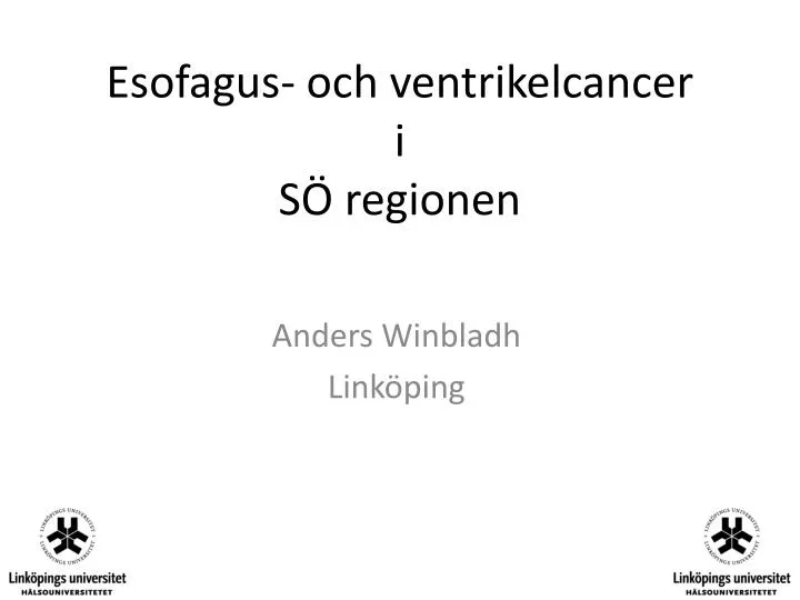 esofagus och ventrikelcancer i s regionen