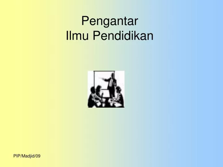 pengantar ilmu pendidikan