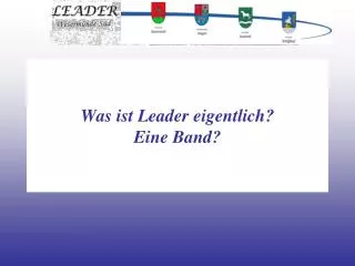 was ist leader eigentlich eine band