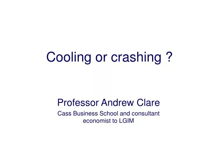 cooling or crashing