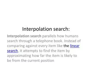 Interpolation search: