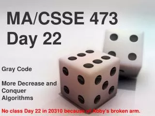 MA/CSSE 473 Day 22