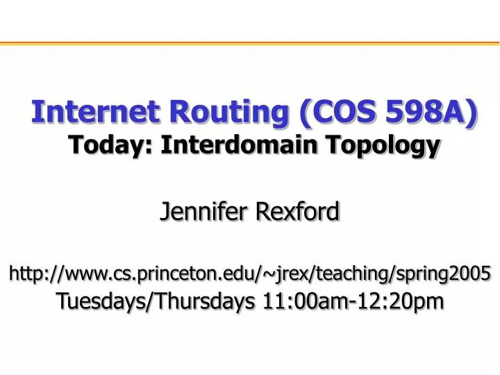 internet routing cos 598a today interdomain topology