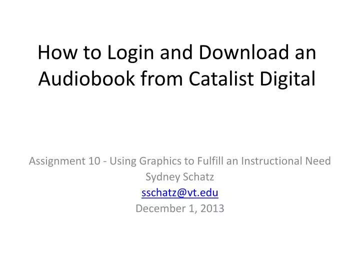 how to login and download an audiobook from catalist digital