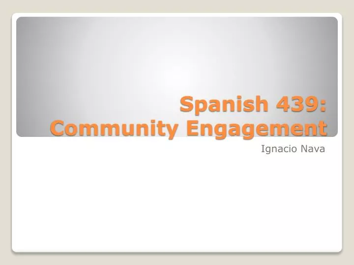 spanish 439 community engagement
