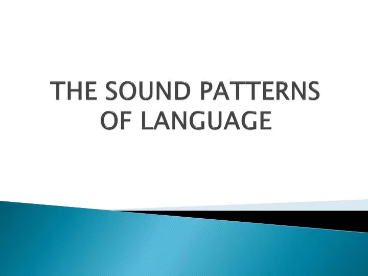the sound patterns of language
