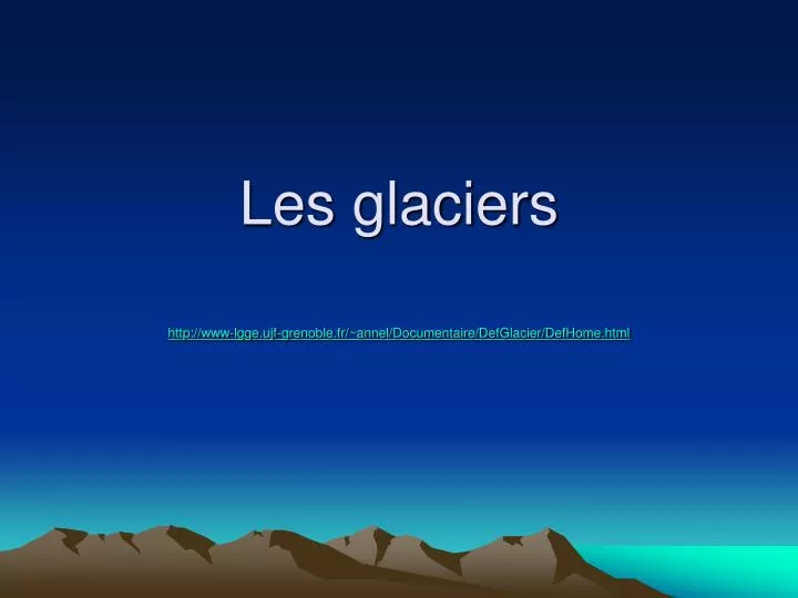 les glaciers