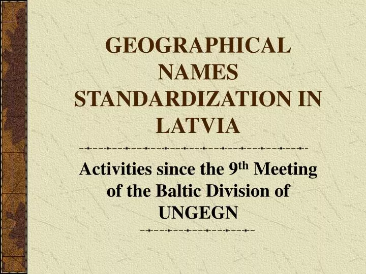 geographical names standardization in latvia
