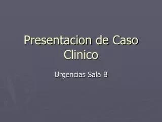 presentacion de caso clinico