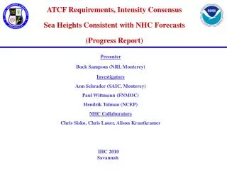 ATCF Requirements, Intensity Consensus Sea Heights Consistent with NHC Forecasts (Progress Report)
