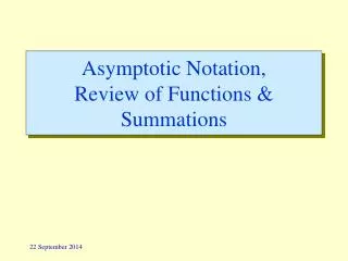 asymptotic notation review of functions summations