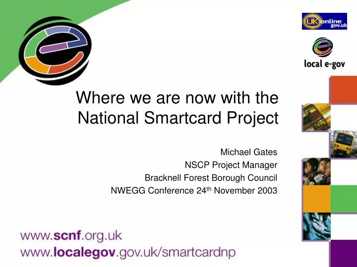 where we are now with the national smartcard project