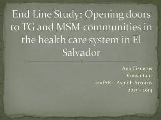 End Line Study: Opening doors to TG and MSM communities in the health care system in El Salvador