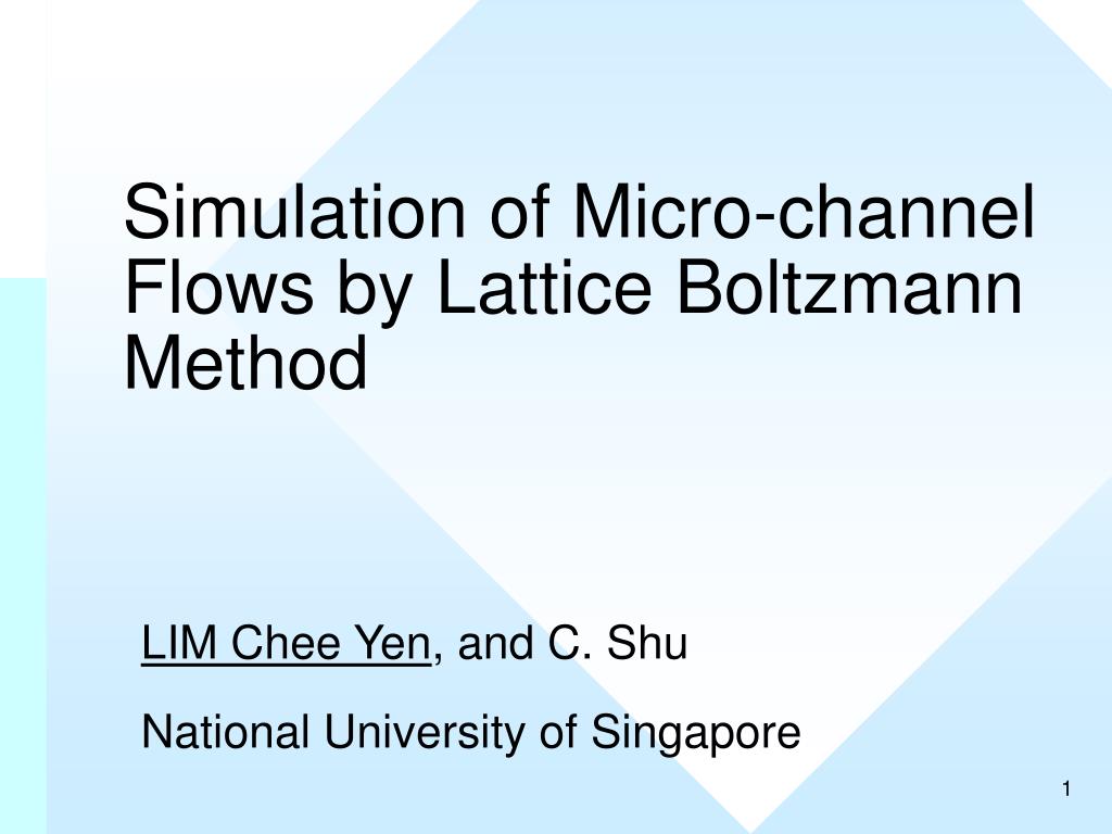 PPT - Simulation of Micro-channel Flows by Lattice Boltzmann Method ...