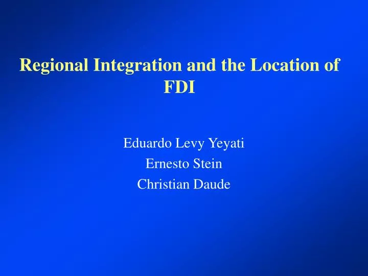 regional integration and the location of fdi
