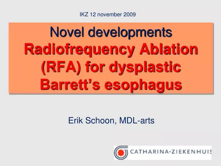 novel developments radiofrequency ablation rfa for dysplastic barrett s esophagus