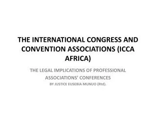 THE INTERNATIONAL CONGRESS AND CONVENTION ASSOCIATIONS (ICCA AFRICA)