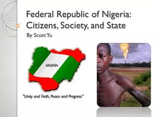 Federal Republic of Nigeria: Citizens, Society, and State