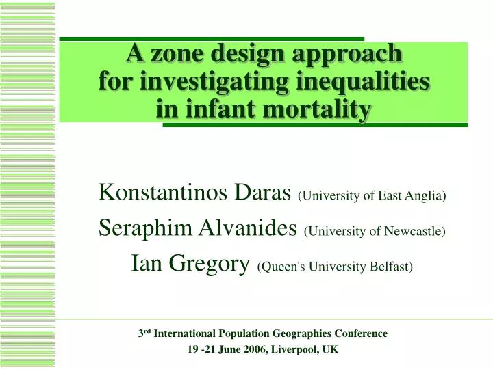 a zone design approach for investigating inequalities in infant mortality