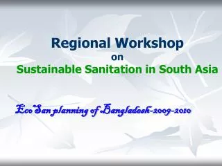 Regional Workshop on Sustainable Sanitation in South Asia