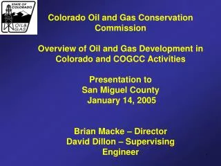 Colorado Oil and Gas Conservation Commission Overview of Oil and Gas Development in