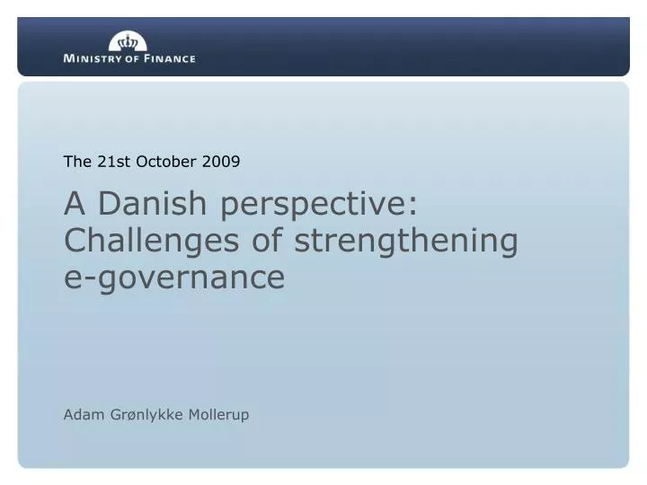 a danish perspective challenges of strengthening e governance