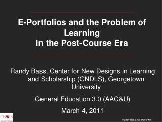 E-Portfolios and the Problem of Learning in the Post-Course Era