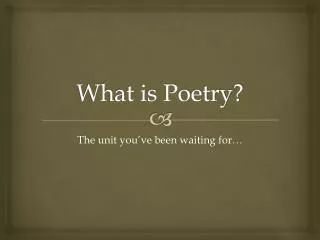 What is Poetry?