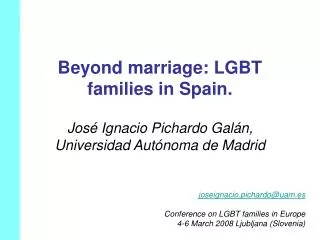 Beyond marriage: LGBT families in Spain.