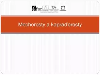 mechorosty a kapra orosty