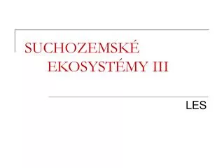 suchozemsk ekosyst my iii