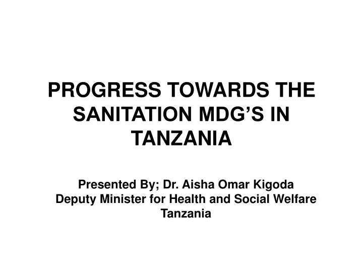 progress towards the sanitation mdg s in tanzania