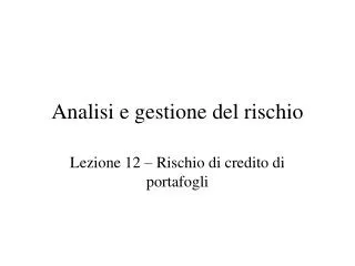 analisi e gestione del rischio