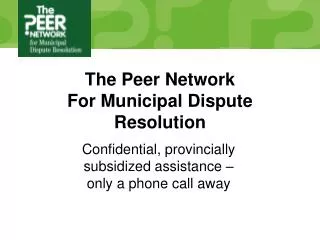 The Peer Network For Municipal Dispute Resolution