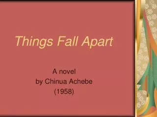 Things Fall Apart