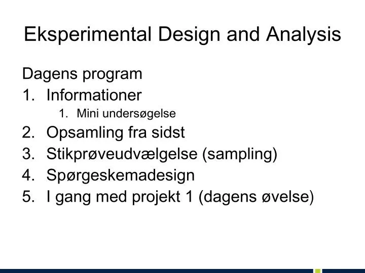 eksperimental design and analysis