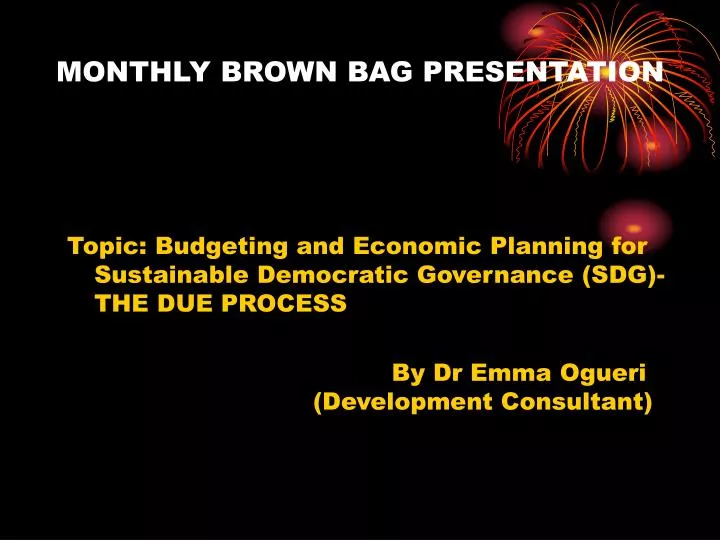 monthly brown bag presentation