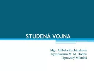 studen vojna