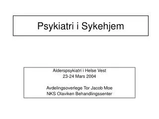 psykiatri i sykehjem