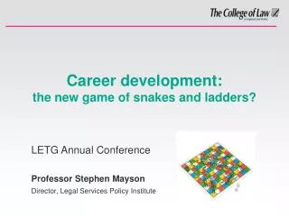 Career development: the new game of snakes and ladders?