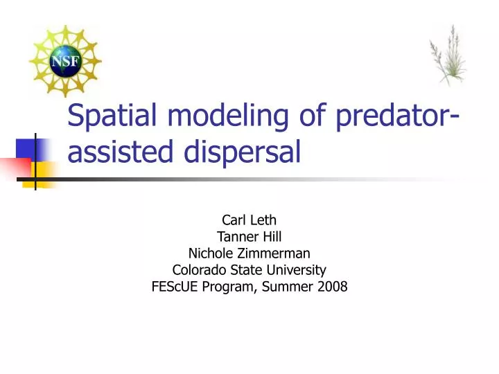 spatial modeling of predator assisted dispersal