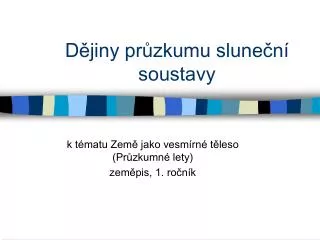 d jiny pr zkumu slune n soustavy