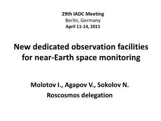 New dedicated observation facilities for near-Earth space monitoring