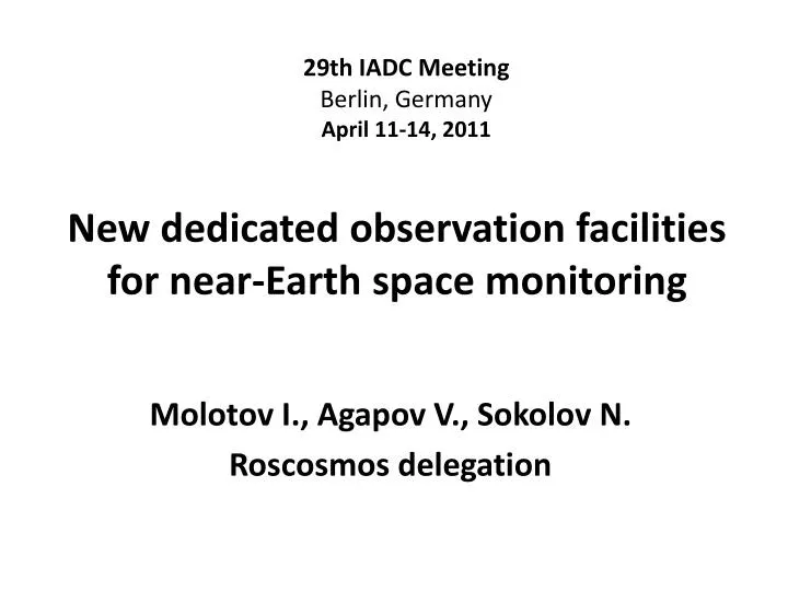 new dedicated observation facilities for near earth space monitoring